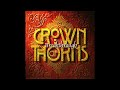 Crown Of Thorns - Down To The River