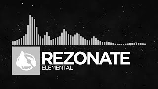[Electronic] - Rezonate - Elemental [Prelude EP]