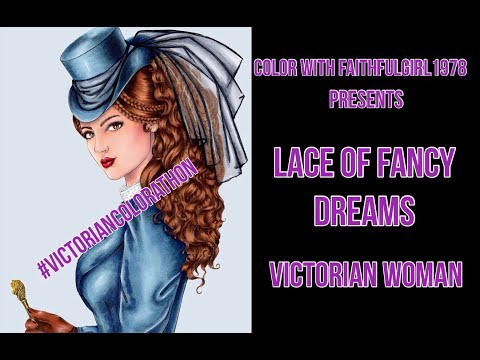 #victoriancolorathon | Coloring Lace of Fancy Dreams Victorian Woman