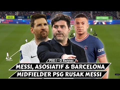 Messi Masih Terbawa Dengan Permainan Segitiga Barcelona | Taktik Pochettino Tega | PSG 1 - 0 Rennes