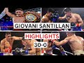 Giovani Santillan (30-0) Highlights & Knockouts