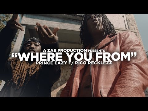 Prince Eazy f/ Rico Recklezz - Where You From (Official Music Video) Shot By @AZaeProduction