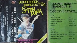 Download lagu Marwan Kaz  FULL ALBUM  ' Setan Dunia '     ( Dangdut Nostalgia ) mp3