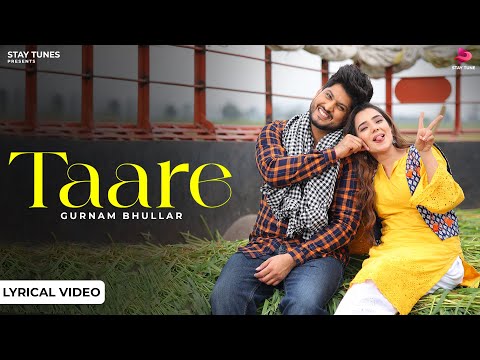 TAARE (Lyrical Video) Gurnam Bhullar | Desi Crew | Mandeep Maavi | New Punjabi Songs 2024