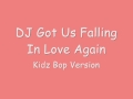 DJ Got Us Falling In Love Kidz Bop Version