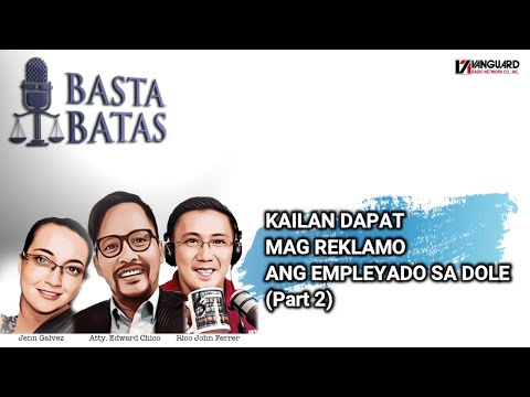 KAILAN DAPAT MAG REKLAMO ANG EMPLEYADO SA DOLE? (Part 2)