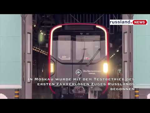 In Moskau wurde mit dem Testbetrieb des ersten fahrerlosen Zuges Russlands begonnen