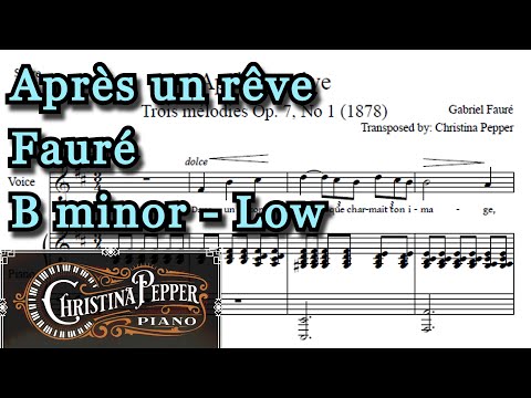 Après un rêve B minor Piano Accompaniment Fauré Low Voice Karaoke