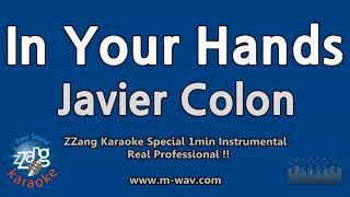 Javier Colon-In Your Hands (1 Minute Instrumental) [ZZang KARAOKE]