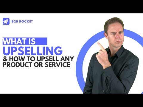 Upselling Fundamentals: Understanding Customer Needs & Core Strategies