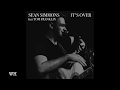 Sean Simmons - It's Over (feat. Tom Franklin) - Lyric Video
