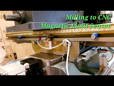 Convert Milling Machine to CNC - $2 Magnetic Limit Sensor