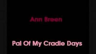 Ann Breen - Pal Of My Cradle Days