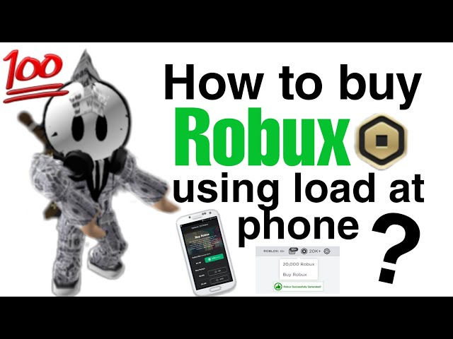 How To Buy Robux Using Load Globe 2020
