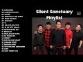 Silent Sanctuary Greatest Hits 🎵 OPM 2024 🎵 Top OPM Songs 2024