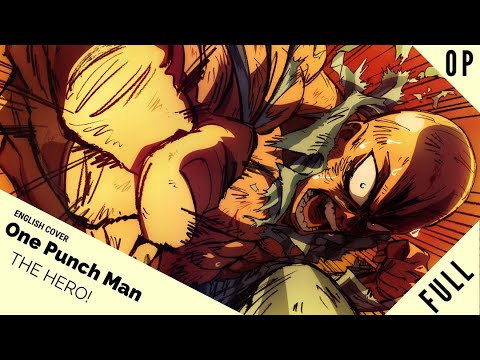 「English Dub」One Punch Man  "THE HERO!" FULL VER.【Sam Luff】- Studio Yuraki