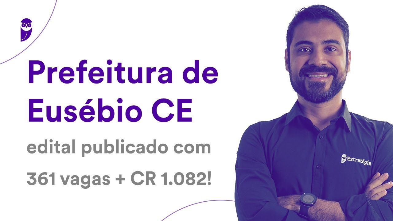 Prefeitura de Eusébio CE: edital publicado com 361 vagas + CR 1.082!