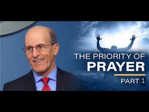 The Priority of Prayer, Part 1