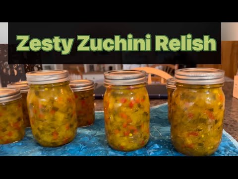 Too many zucchini? Jar up some Zesty Zuchinni Relish #produce #waterbathcanning #foodpreservation
