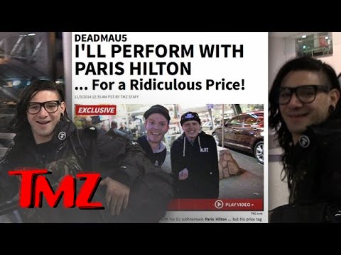 Skrillex Says He Will DJ With Paris Hilton.. But At What Price? | TMZ