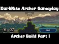 DarkRise Archer Gameplay Updated 2023