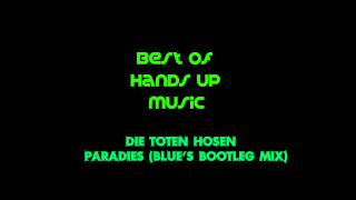 Die Toten Hosen - Paradies (Blue&#39;s Bootleg Mix)