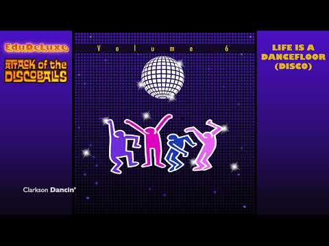 Attack of the Discoballs, Volume 6 - Life is a Dancefloor (Disco)