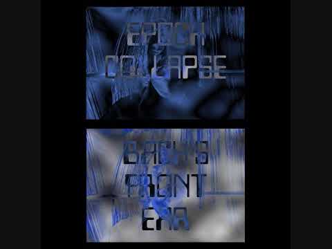 Epoch Collapse - BACH'S FRONT EAR [full album]