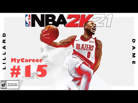 MyCareer NBA 2K21 Ep 15