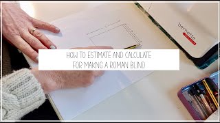 How to Estimate and Calculate for making a Roman Blind | The Make Room