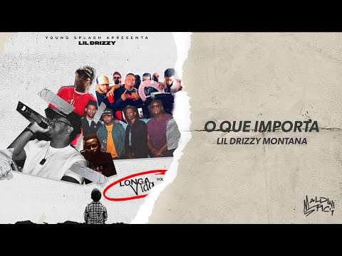 Lil Drizzy - O que importa (Lyrics)