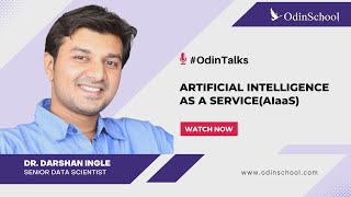 Artificial Intelligence as a Service(AIaaS) | #OdinTalks By Darshan In