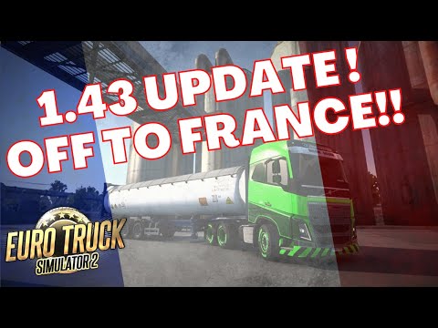 1.43 UPDATE! OFF TO FRANCE!! | EURO TRUCK SIMULATOR 2 CAREER (ETS2) | EP 38