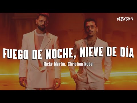 Ricky Martin, Christian Nodal - Fuego de Noche, Nieve de Día (Letra)