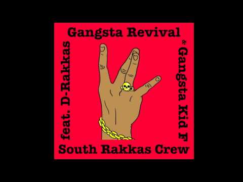 Gangsta Revival (Rack N Ruin Remix) by D-Rakkas (South Rakkas Crew) feat. Gangsta Kid F