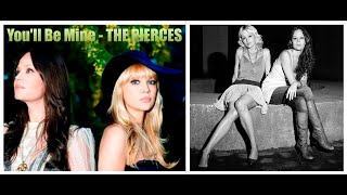 You'll Be Mine THE PIERCES - 2011 - HQ
