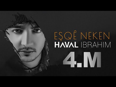 Haval Ibrahim - Esqe Neken | هه ڤال ئيبراهيم - عەشقێ نەكەن | هفال ابراهيم- اغنية كردية مترجمة للعربي