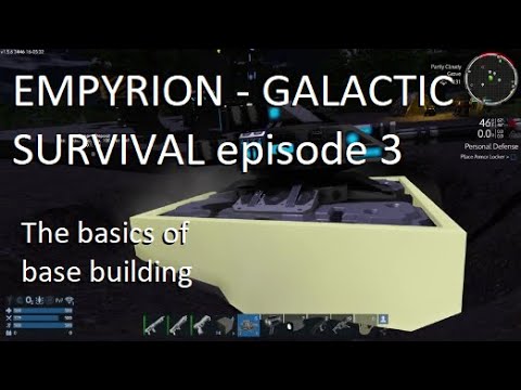 The basics of base building - Empyrion - Galactic Survival Gameplay episode 3