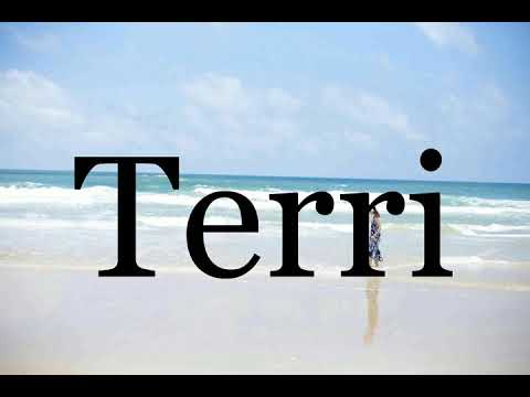 How To Pronounce Terri🌈🌈🌈🌈🌈🌈Pronunciation Of Terri