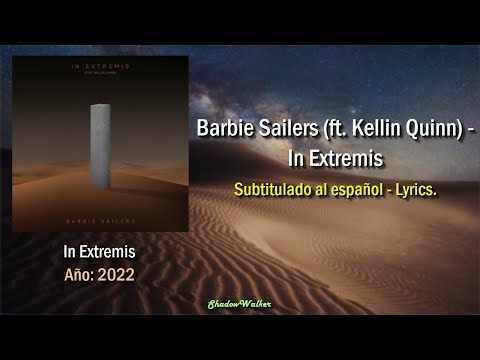 Barbie Sailers (ft. Kellin Quinn) - In Extremis | Sub. español - Lyrics