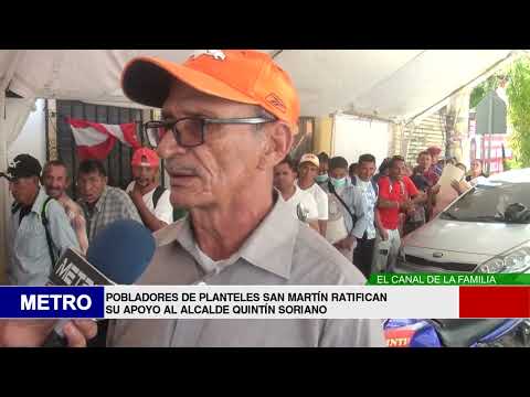 POBLADORES DE PLANTELES SAN MARTÍN RATIFICAN SU APOYO AL ALCALDE QUINTÍN SORIANO