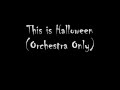 This Is Halloween The Actual Instrumental! 