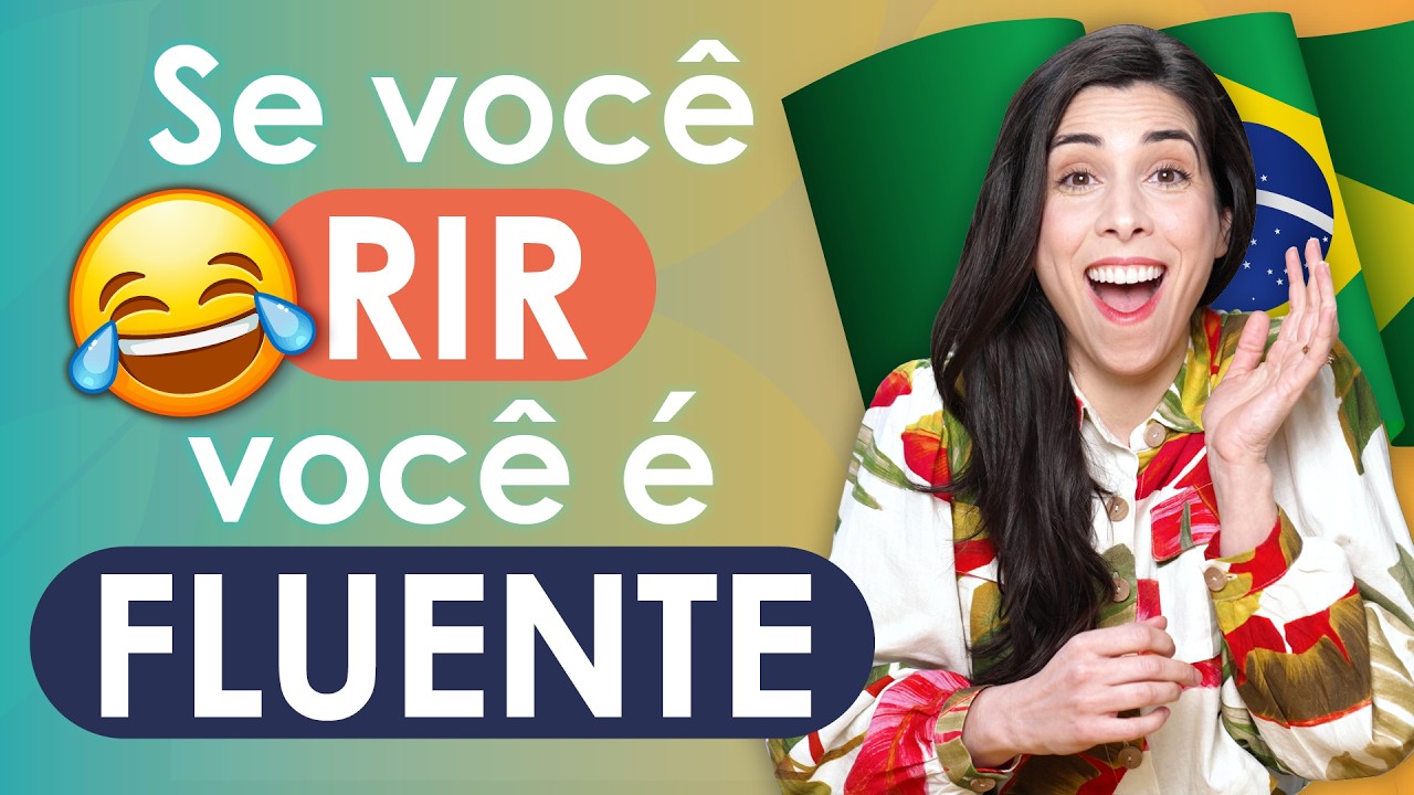You’re absolutely fluent in Portuguese if you can understand these Brazilian jokes!