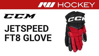 CCM JetSpeed FT8 Glove Review