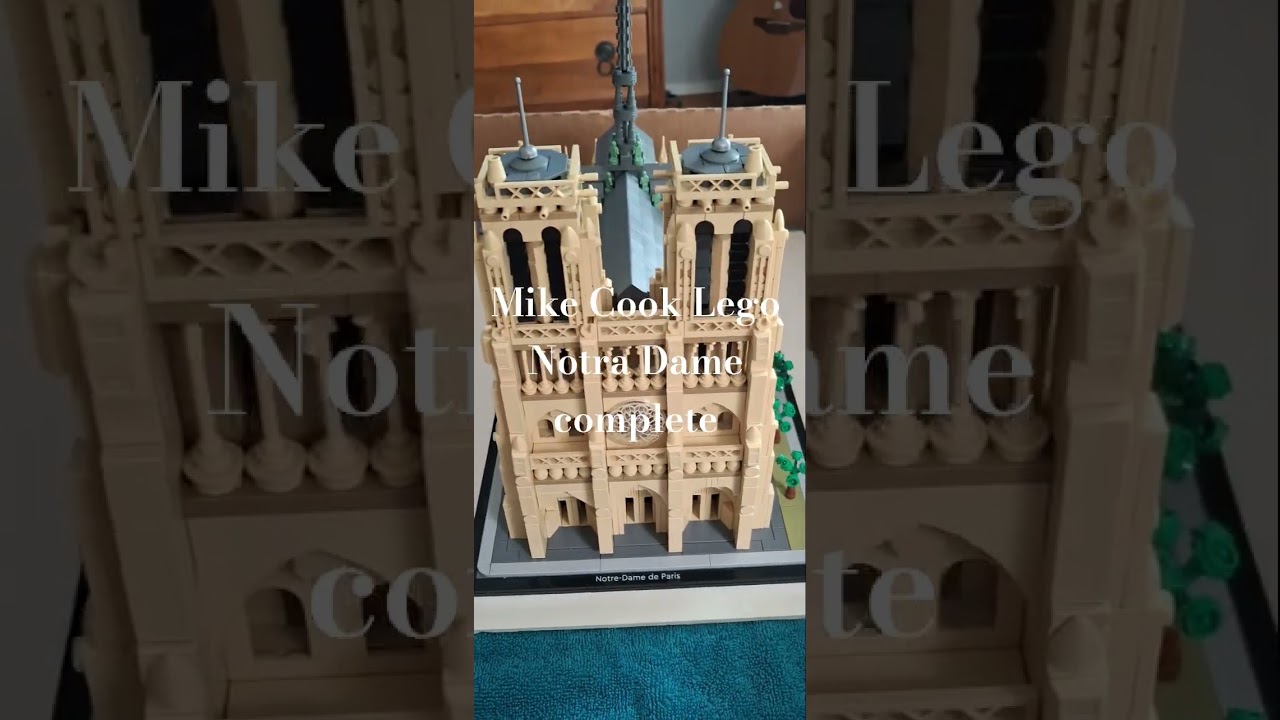Mike Cook Lego Notra Dame completed