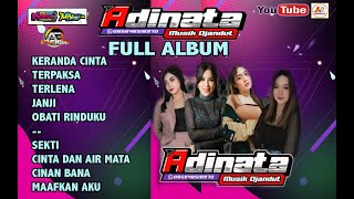 Download lagu FULL  ALBUM ADINATA MUSIK DJANDUT 2025 mp3