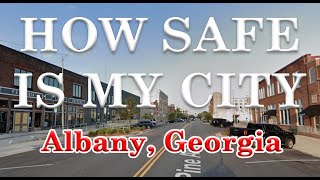 Is Albany GA One of America's Most Dangerous Cities How Safe is Albany