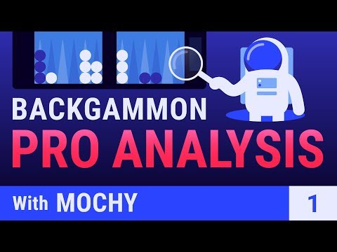 Backgammon Pro Analysis - Episode 1 with Mochy - YouTube