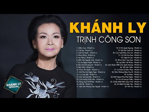 Liên Khúc Diễm Xưa- KHÁNH LY Chọn Lọc 50 Ca Khúc NHẠC TRỊNH CÔNG SƠN Hay Nhất Sự Nghiệp