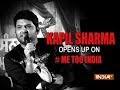 Comedy King Kapil Sharma opens up on #MeToo movement in India